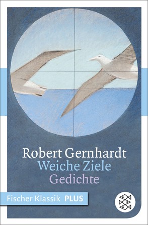 Weiche Ziele von Gernhardt,  Robert