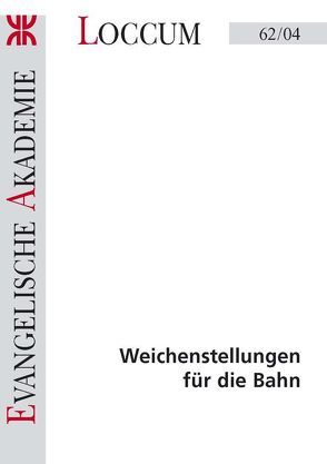 Weichenstellungen für die Bahn von Lange,  Joachim