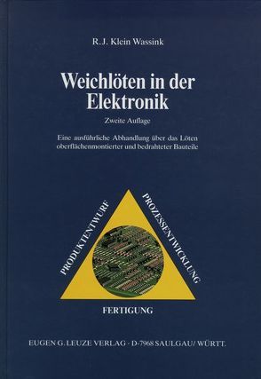 Weichlöten in der Elektronik von Klein-Wassink,  R J, Müller,  Berthold F