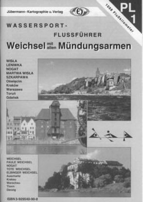 Weichsel mit allen Mündungsarmen von Jacobs,  Wolfdietrich, Muschiol,  Manuela