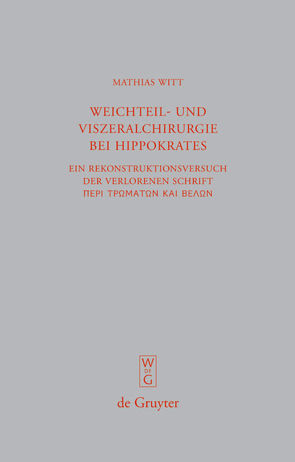 Weichteil- und Viszeralchirurgie bei Hippokrates von Witt,  Mathias