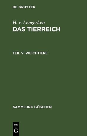 H. v. Lengerken: Das Tierreich / Weichtiere von Lengerken,  H. v.