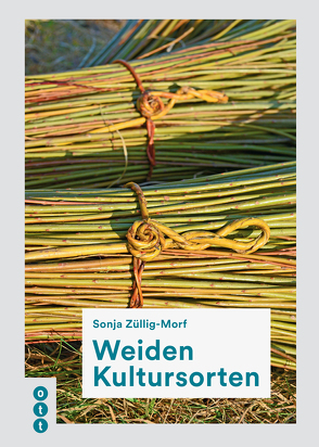 Weiden Kultursorten von Züllig-Morf,  Sonja