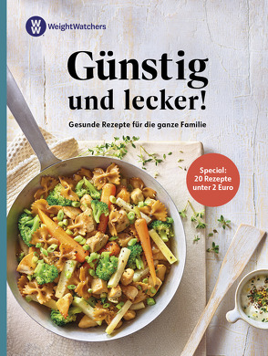 Weight Watchers Günstig und lecker!: von Weight Watchers