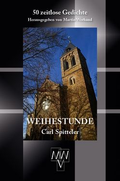 Weihestunde von Spitteler,  Carl, Werhand,  Martin