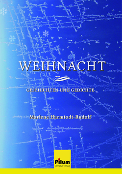 Weihnacht von Harmtodt-Rudolf,  Marlene