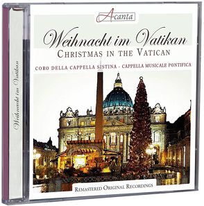 Weihnacht im Vatikan von Cappella Musicale Pontifica, Coro della Cappella Sistina