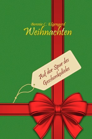 Weihnachten von Elgengard,  Bonnie C.