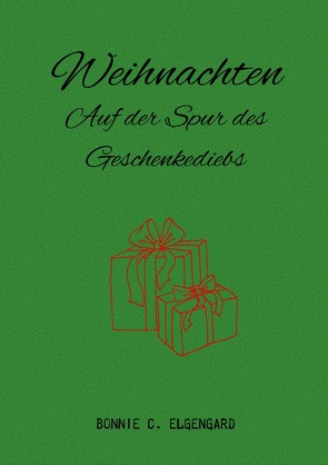 Weihnachten von Elgengard,  Bonnie C.