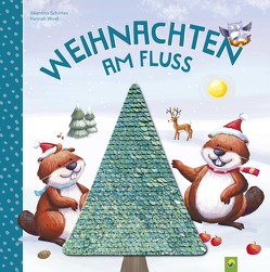 Weihnachten am Fluss. Bilderbuch mit Wendepailletten von Schöttes,  Valentina, Wood,  Hannah