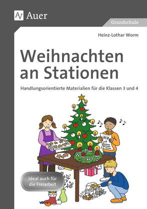 Weihnachten an Stationen 3/4 von Worm,  Heinz-Lothar