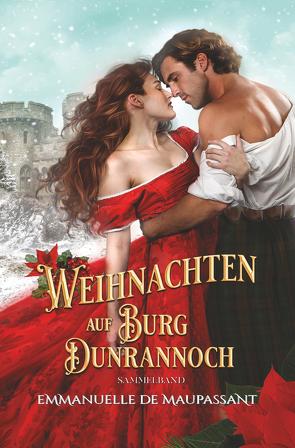 Weihnachten auf Burg Dunrannoch von de Maupassant,  Emmanuelle, Evans,  Daphne