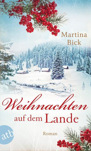 Weihnachten auf dem Lande von Bick,  Martina