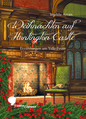 Weihnachten auf Huntington Castle von Arran,  Imelda, Woywod,  Marlies