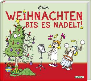 Weihnachten bis es nadelt von Tom