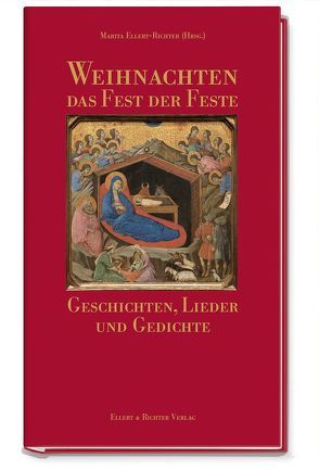 Weihnachten. Das Fest der Feste von Ellert-Richter,  Marita