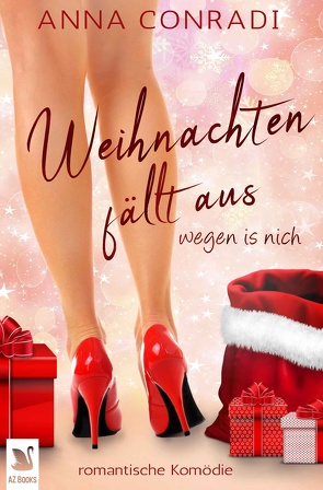 Weihnachten fällt aus – wegen is nich von Conradi,  Anna, Zwaan,  Adelina