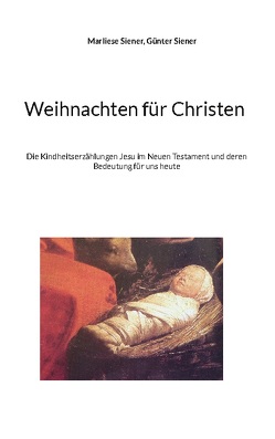 Weihnachten für Christen von Siener,  Günter, Siener,  Marliese