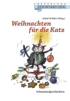 Weihnachten für die Katz von Schäfer,  Astrid