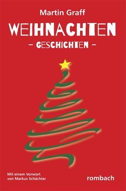 Weihnachten -Geschichten- von Graff,  Martin