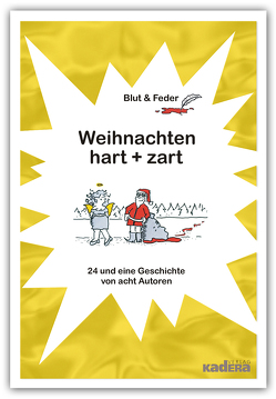 Weihnachten hart + zart von Ernst,  Christoph, Hecht,  Dagmar, Jürgen,  Müller, Rosenbusch,  Vera, Tegen,  Irina, Wilson,  Petra, Wulf,  Olaf, Zebothsen,  Hilkka