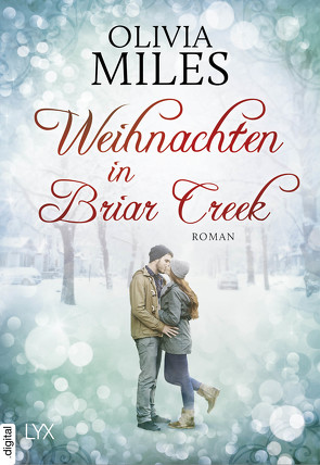 Weihnachten in Briar Creek von Eglinger,  Yvonne, Miles,  Olivia