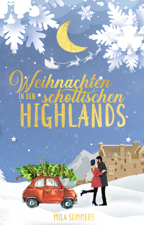 Weihnachten in den schottischen Highlands von Summers,  Mila