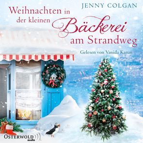 Weihnachten in der kleinen Bäckerei am Strandweg von Colgan,  Jenny, Hagemann,  Sonja, Karun,  Vanida