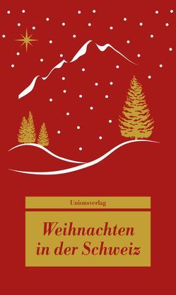 Weihnachten in der Schweiz von Bhend,  Dagmar, Steffan,  Ulla