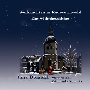 Weihnachten in Radevormwald von Dommel,  Lutz, Kostoska,  Dimitrinka