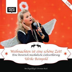 Weihnachten ist eine schöne Zeit von Beimpold,  Ulrike, Koch,  Christian