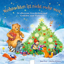 Weihnachten ist nicht mehr weit von Frey,  Jana, Krämer,  Marina