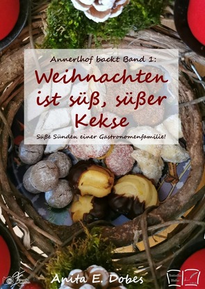 Weihnachten ist süß, süßer, Kekse von Dobes,  Anita Elfe