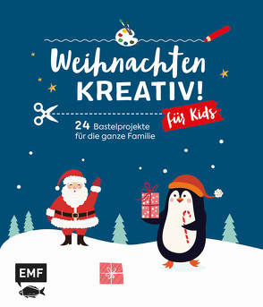 Weihnachten kreativ! – für Kids von Lindemann,  Swantje, Mielkau,  Ina, Möller,  Stefanie, Schaumann,  Claudia