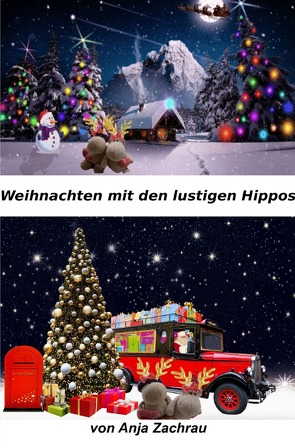 Weihnachten mit den lustigen Hippos von Zachrau,  Anja