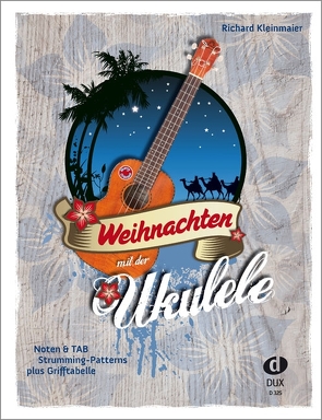 Weihnachten mit der Ukulele von Kleinmaier,  Richard