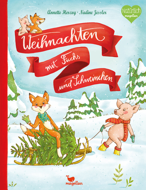 Weihnachten mit Fuchs und Schweinchen von Herzog,  Annette, Jessler,  Nadine