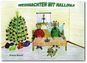 Weihnachten mit Hallifax von Bendt,  Gisela