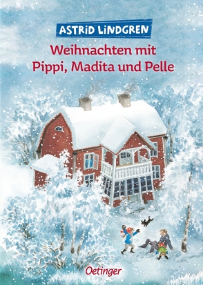 Weihnachten mit Pippi, Madita und Pelle von Engelking,  Katrin, Kapoun,  Senta, Kornitzky,  Anna-Liese, Kutsch,  Angelika, Lindgren,  Astrid, Peters,  Karl Kurt, Timm,  Jutta, von Hacht,  Silke, Wikland,  Ilon