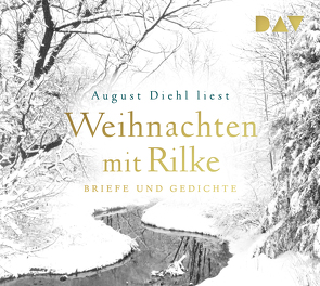 Weihnachten mit Rilke. Briefe und Gedichte von Diehl,  August, Rilke,  Rainer Maria