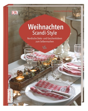 Weihnachten Scandi-Style von Bellstedt Myers,  Christiane