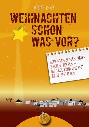 Weihnachten schon was vor? von Götz,  Tobias