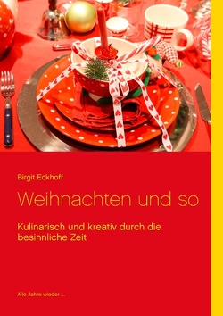 Weihnachten und so von Eckhoff,  Birgit