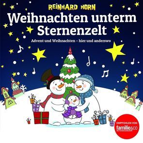 Weihnachten unterm Sternenzelt von Horn,  Reinhard