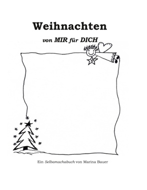 Weihnachten von MIR für DICH von Bauer,  Marina