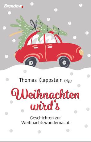 Weihnachten wird’s von Klappstein,  Thomas