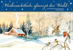 Weihnachtlich glänzet der Wald. Ein Windlicht-Adventskalender mit 24 Türchen von Haseloff,  Ulrike