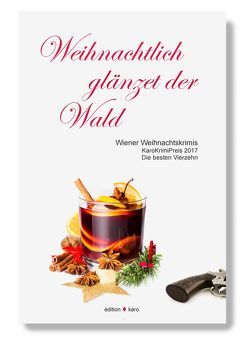 Weihnachtlich glänzet der Wald – Wiener Weihnachtskrimis