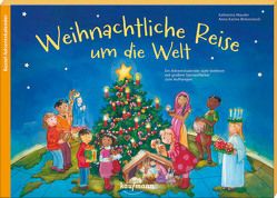 Weihnachtliche Reise um die Welt. Ein Adventskalender zum Vorlesen mit einem großen Sternenfächer zum Aufhängen von Birkenstock,  Anna Karina, Mauder,  Katharina