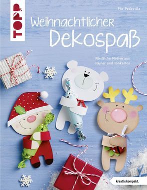 Weihnachtlicher Dekospaß (kreativ.kompakt.) von Pedevilla,  Pia